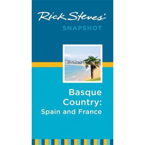 Pre-Owned Rick Steves Snapshot Basque Country: France & Spain (Paperback) 1631210734 9781631210730