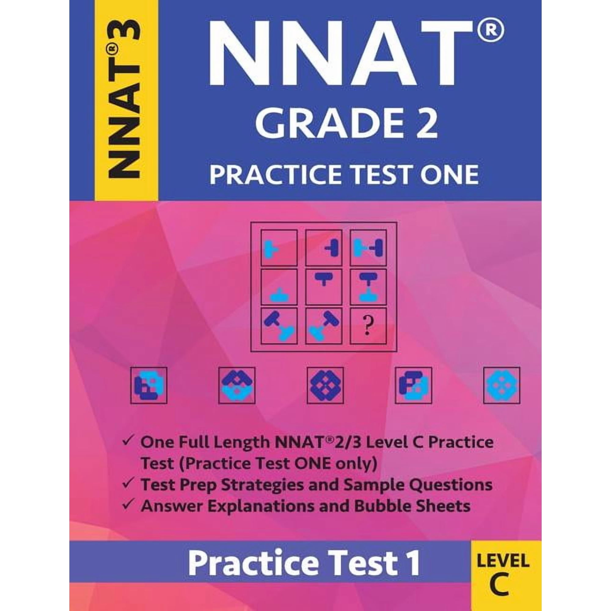 Nnat Grade 2 - Nnat3 - Level C: Nnat Practice Test 1: Nnat 3 Grade 2 Level C Test Prep Book for the Naglieri Nonverbal A, (Paperback)
