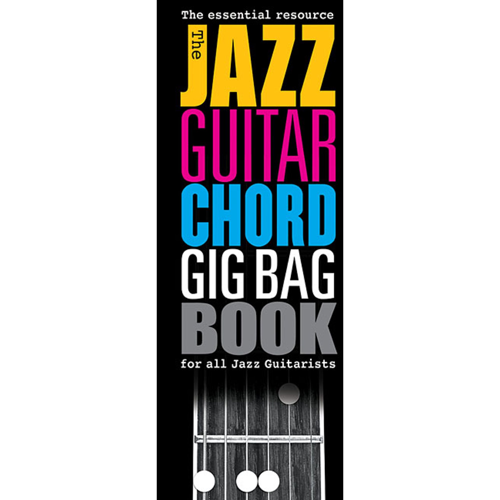 The Jazz Guitar Chord Gig Bag Book for All Jazz Guitarists Guitar Chord Reference with 1000 Jazz Chord Voicings in Tab f, (Spiral-Bound)