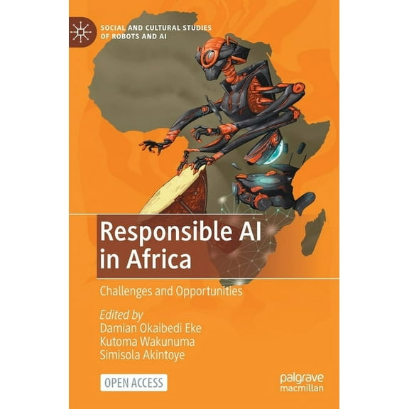 Social and Cultural Studies of Robots an Responsible AI in Africa: Challenges and Opportunities, (Hardcover)