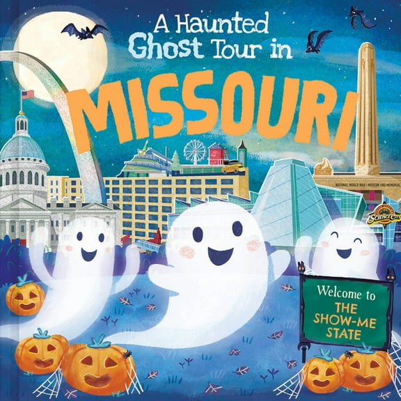 Haunted Ghost Tour in: A Haunted Ghost Tour in Missouri (Hardcover)