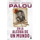 thumbnail image 1 of Libro En La Alcoba De Un Mundo Tapa Blanda, Autor Pedro Angel Palou, Editorial Booket Mexico, 1 of 2