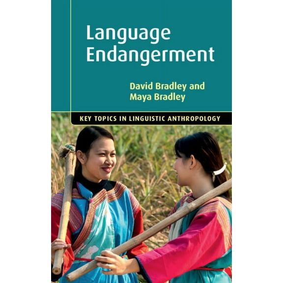 Key Topics in Linguistic Anthropology Language Endangerment, (Paperback)