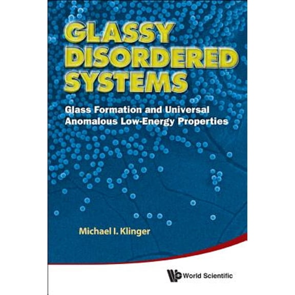 Pre-Owned Glassy Disordered Systems (Hardcover) by Klinger Michael I