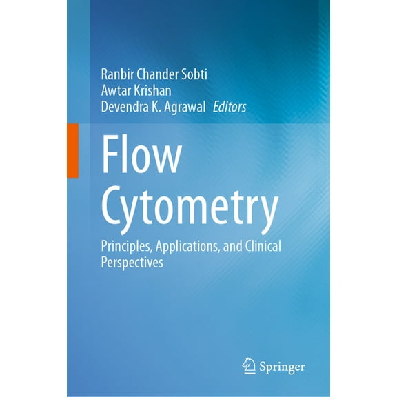 Flow Cytometry: Principles, Applications, and Clinical Perspectives, (Hardcover)