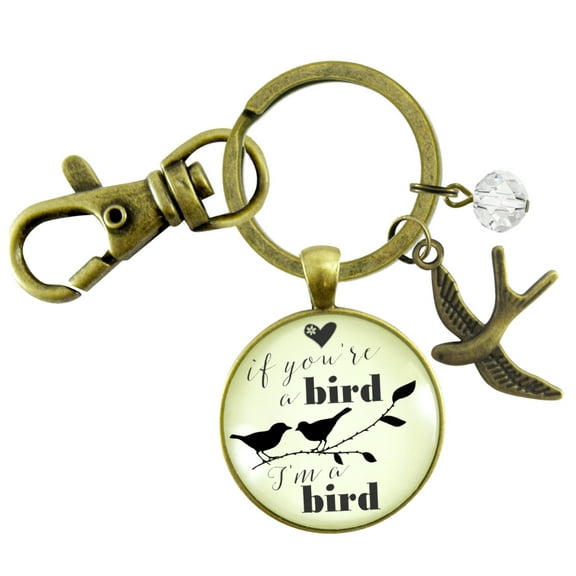 If You're a Bird I'm a Bird Gutsy Goodness Bronze Keychain Love Inspired Quote Jewelry Boho Style Gift