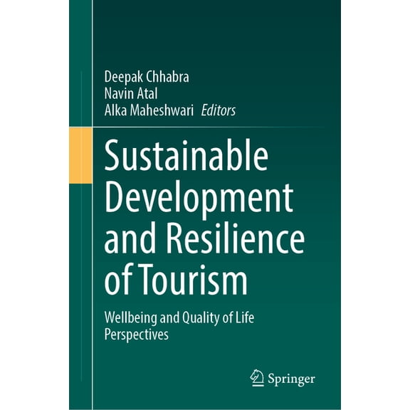 Sustainable Development and Resilience of Tourism: Wellbeing and Quality of Life Perspectives, (Hardcover)