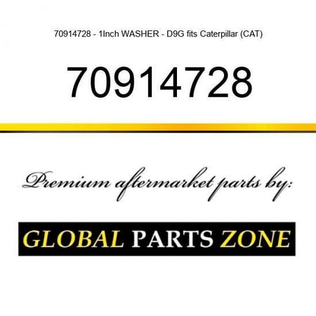 

70914728 - 1Inch WASHER - D9G fits Caterpillar (CAT)