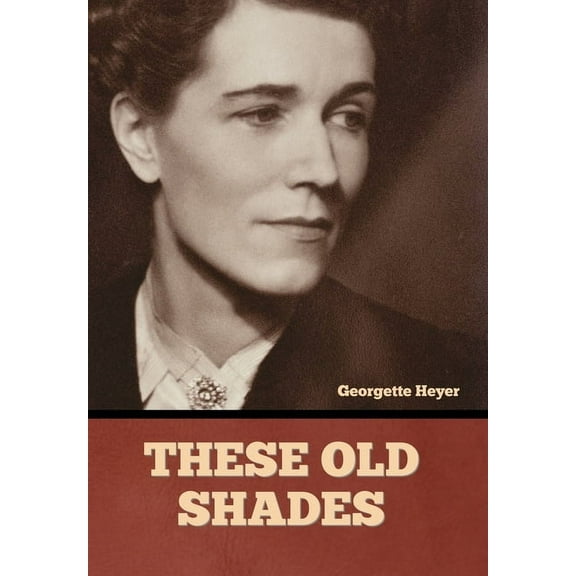 These Old Shades (Hardcover)