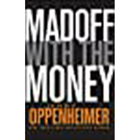 Madoff avec l'Argent