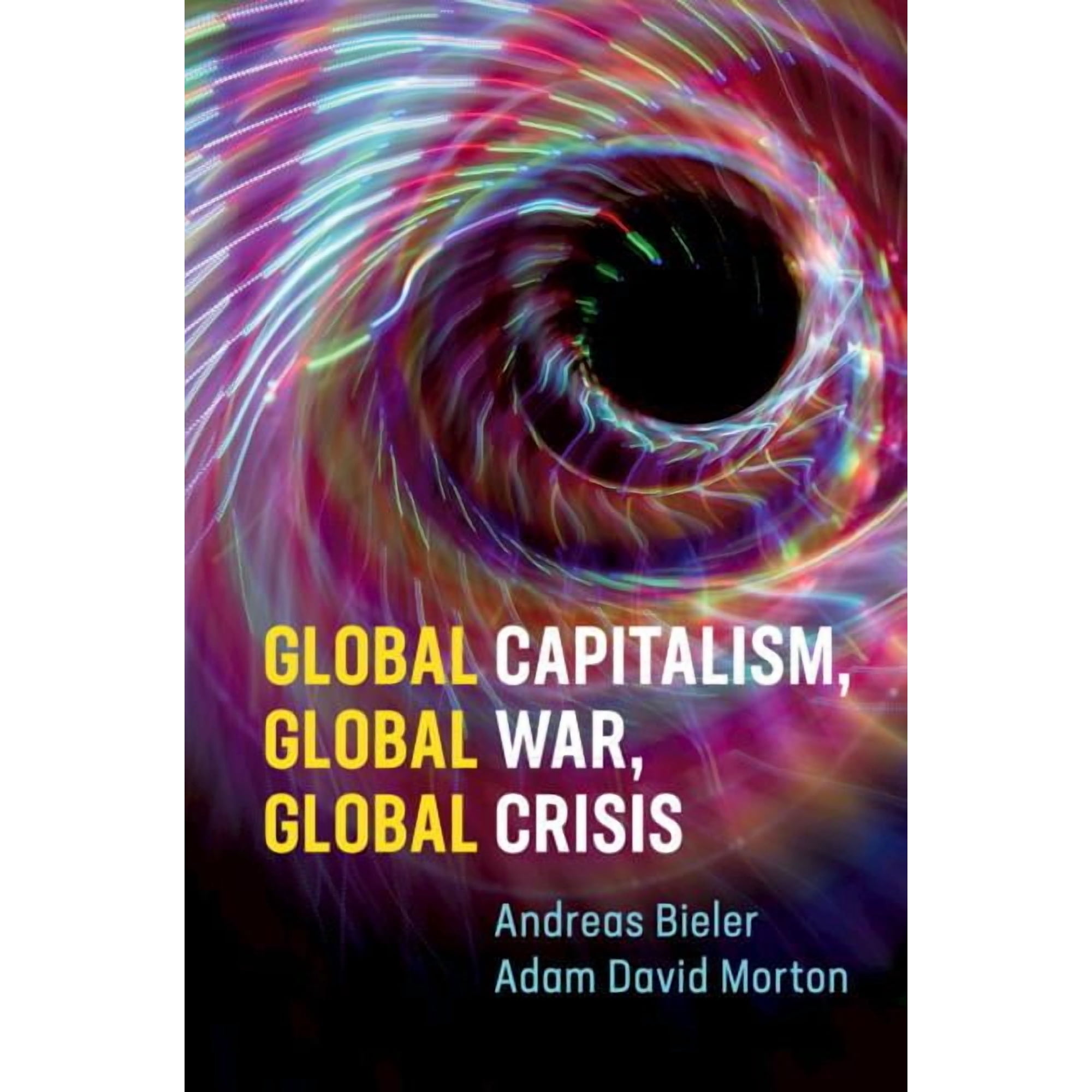 Global Capitalism Global War Global Crisis (Hardcover)