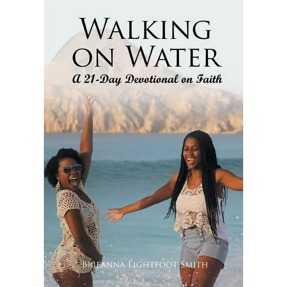 Walking on Water: A 21-Day Devotional on Faith (Hardcover)
