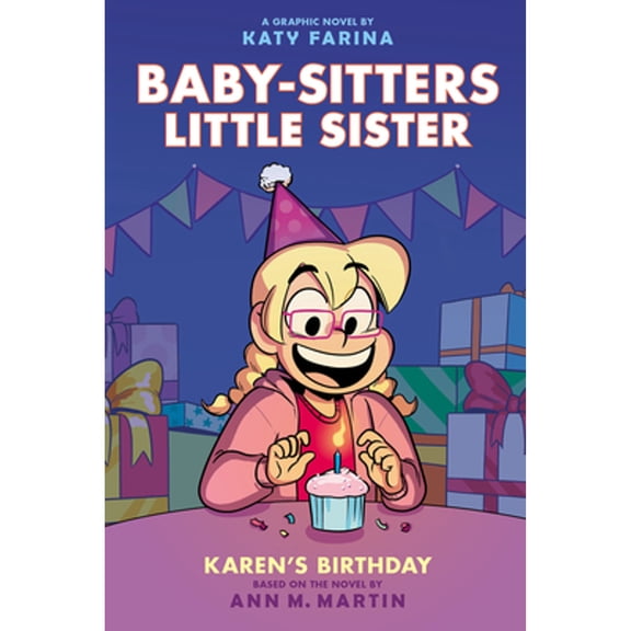 Pre-Owned Karen's Birthday: A Graphic Novel (Baby-Sitters Little Sister #6) (Hardcover) 1338762591 9781338762594