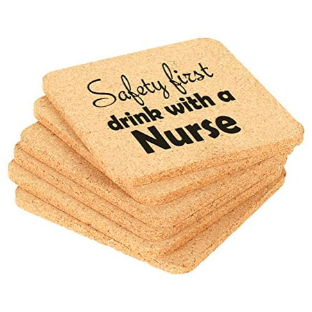 

Set of 6 Cork Drink Coasters Safety First Drink With A Nurse (Square)