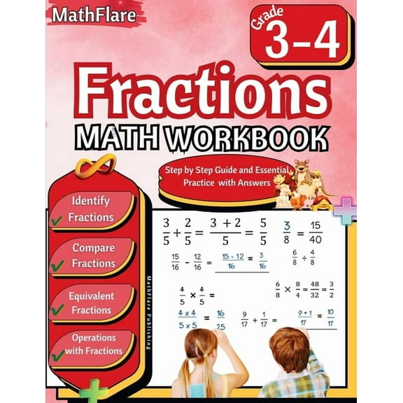 Mathflare Workbooks Fractions Math Workbook 3rd and 4th Grade: Fractions Workbook Grade 3-4, Identify, Compare, Add, Subtract, Multiply and , Book 1, (Paperback)