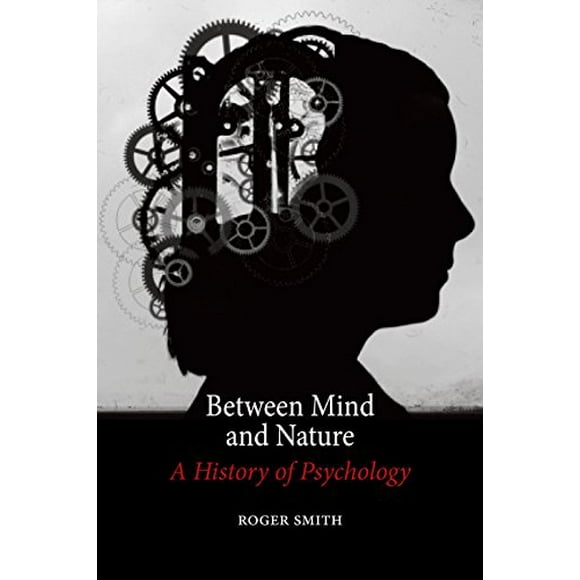 Entre Esprit et Nature: une Histoire de Psychologie