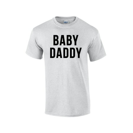 Babe Adult T-shirt - Baby Daddy Hilarious Adult T-Shirt