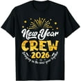 thumbnail image 2 of 100% Cotton New Year Crew 2026 Family Bringing in The New Year Togethe T-Shirt, 2 of 5
