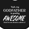 thumbnail image 4 of Inktastic Yeah My Godfather is Pretty Awesome Boys or Girls Baby Bib, 4 of 4