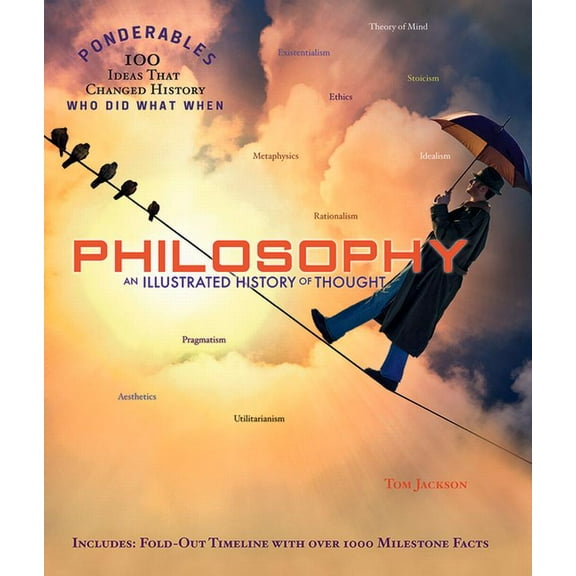 100 Ponderables Philosophy: An Illustrated History of Thought (100 Ponderables), (Hardcover)