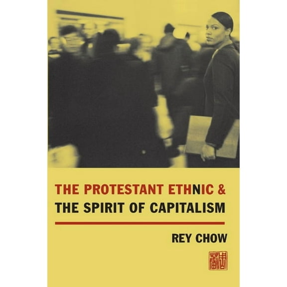 The Protestant Ethnic and the Spirit of Capitalism, (Paperback)