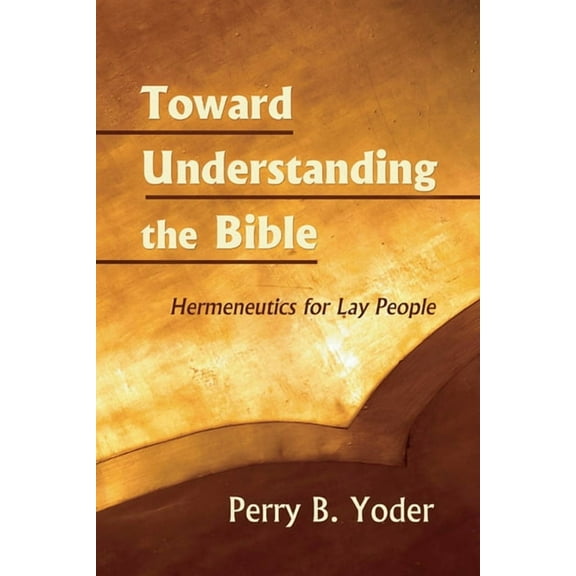 Toward Understanding the Bible (Hardcover)