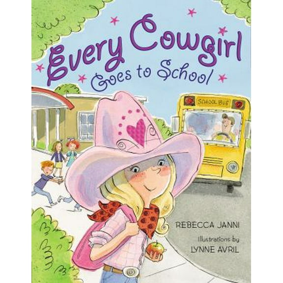 Pre-Owned Every Cowgirl Goes to School (Hardcover) 0803739370 9780803739376