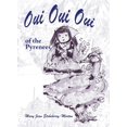thumbnail image 1 of Pre-Owned Oui Oui Oui of the Pyrenees (Paperback) 1935709267 9781935709268, 1 of 2