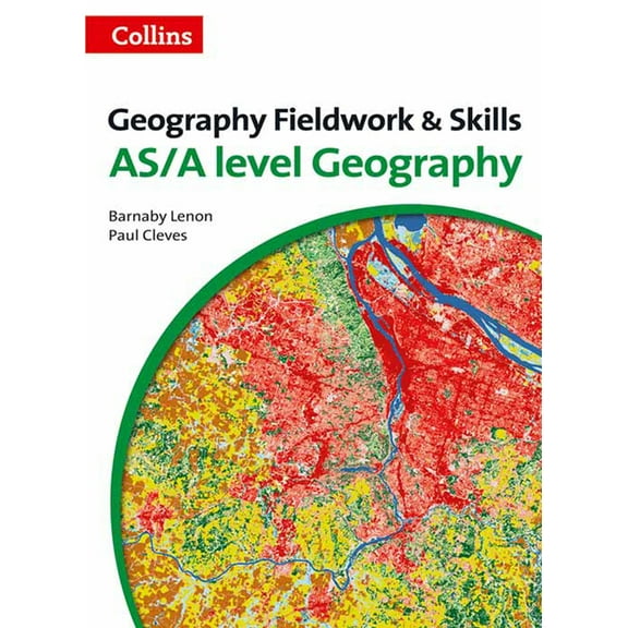 Geography Fieldwork and Skills: For As/A-Level, (Paperback)
