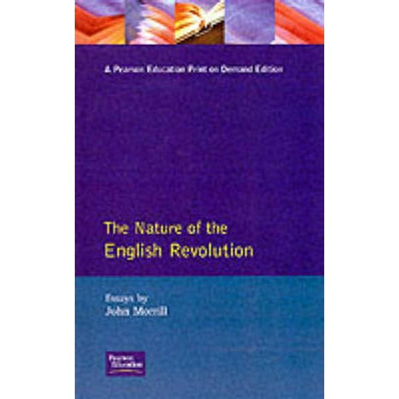 The Nature of the English Revolution, (Paperback)