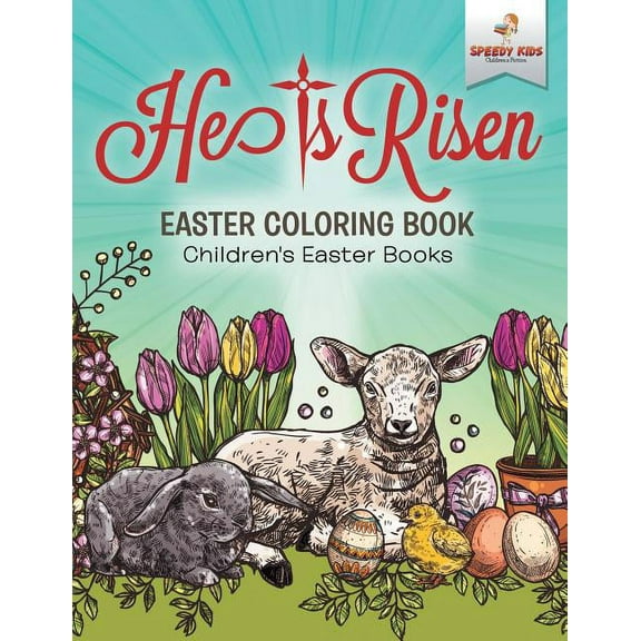 He Is Risen! Easter Coloring Book Children's Easter Books, (Paperback)