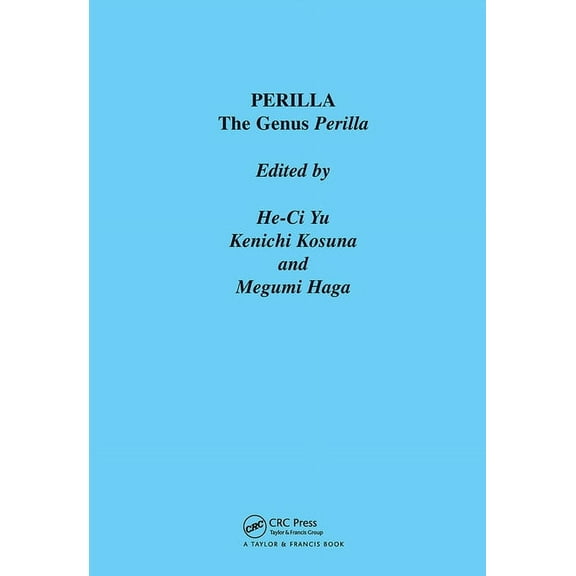 Medicinal and Aromatic Plants - Industri Perilla: The Genus Perilla, (Hardcover)