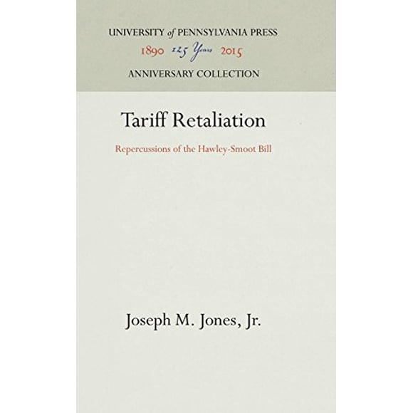 Tariff Retaliation: Repercussions of the Hawley-Smoot Bill