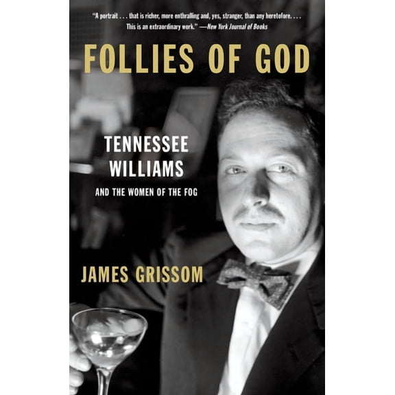 Follies of God: Follies of God: Tennessee Williams and the Women of the Fog, (Paperback)