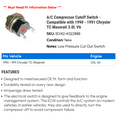 thumbnail image 2 of A/C Compressor Cutoff Switch - Compatible with 1990 - 1991 Chrysler TC Maserati 3.0L V6, 2 of 2