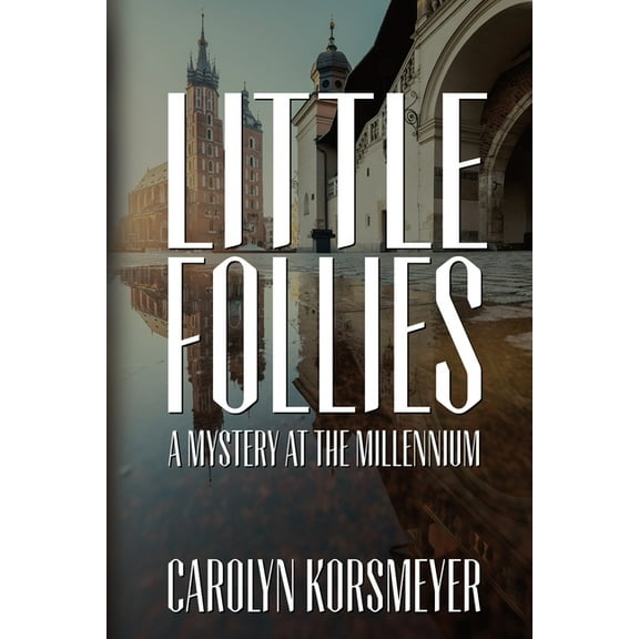 Little Follies: A Mystery at the Millennium, (Paperback)