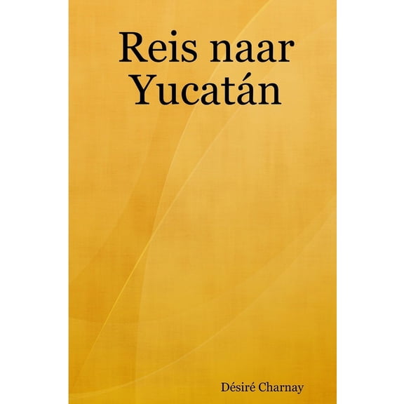 Reis naar YucatÃ¡n, (Paperback)