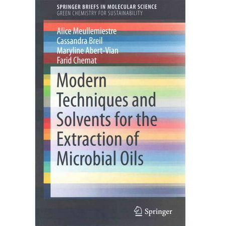 Modern Techniques and Solvents for the Extraction of Microbial