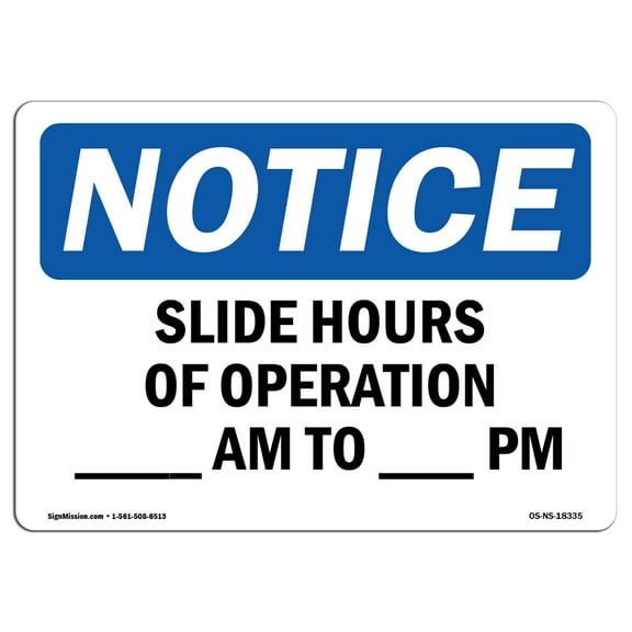OSHA Notice Sign - Slide Hours Of Operation ____ Am To ____ Pm | Decal | Protect Your Business, Construction Site | Made in the USA