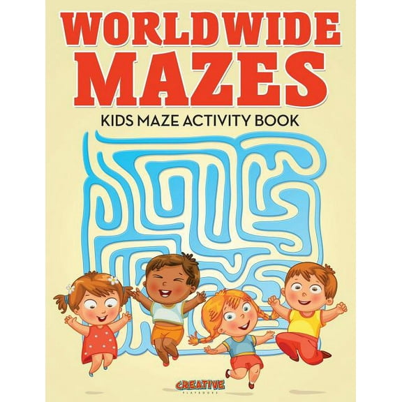 Worldwide Mazes: Kids Maze Activity Book (Paperback)