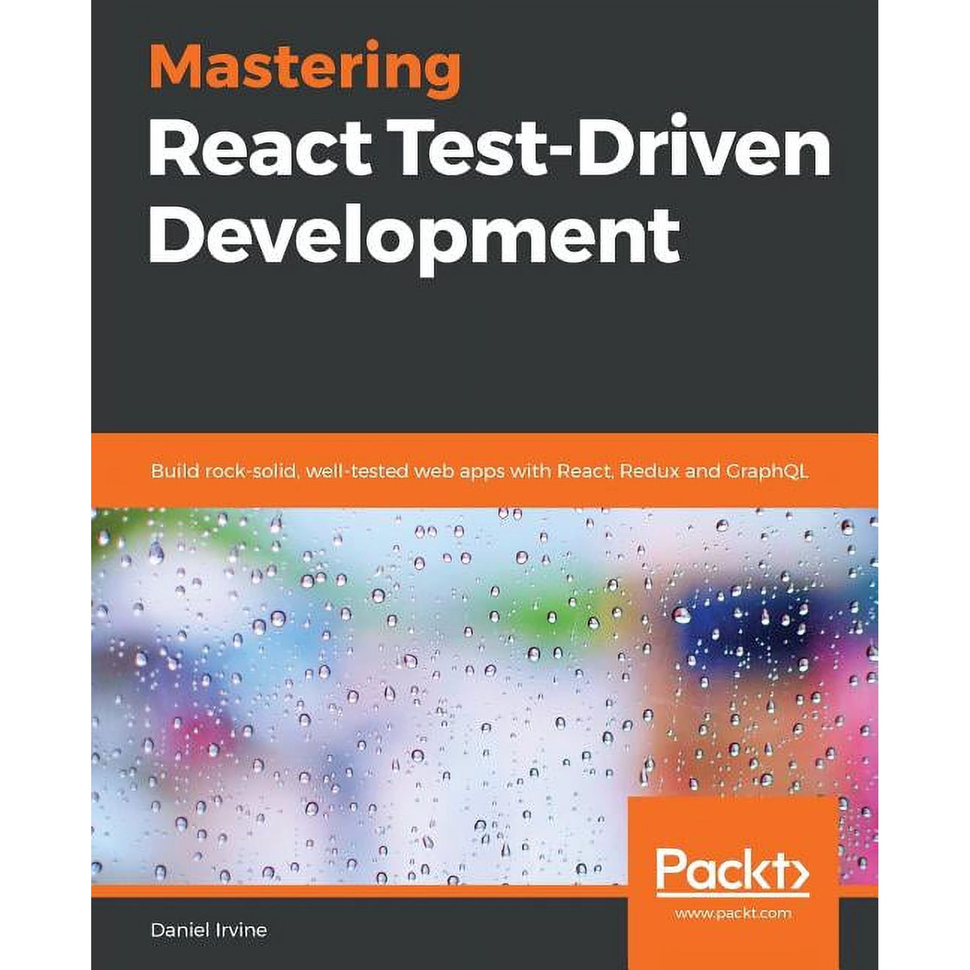 Mastering React Test-Driven Development (Paperback)