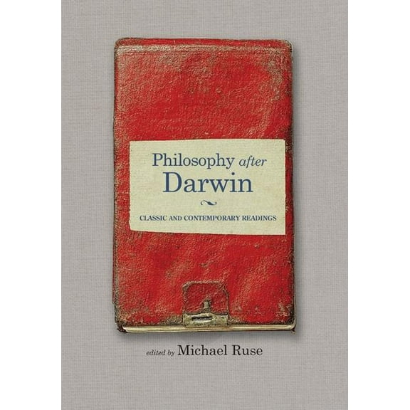 Philosophy After Darwin: Classic and Contemporary Readings, (Paperback)