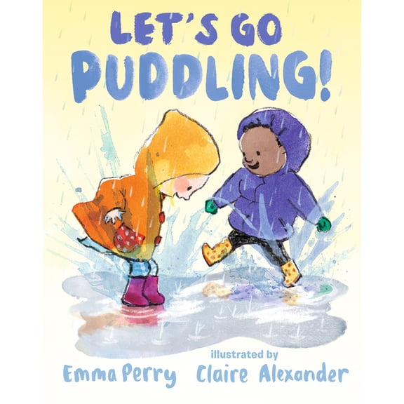 Let's Go Puddling!, (Hardcover)