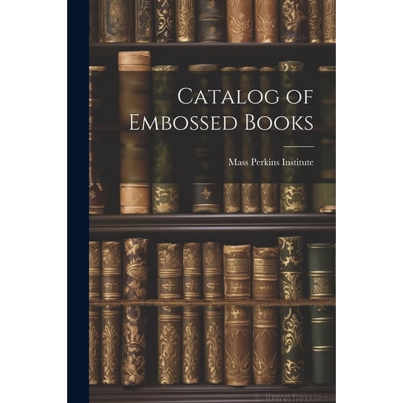 Catalog of Embossed Books (Paperback)