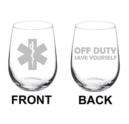 Star Of Life EMT Paramedic Off Duty Save Yourself Funny 2 Sided Wine Glass 