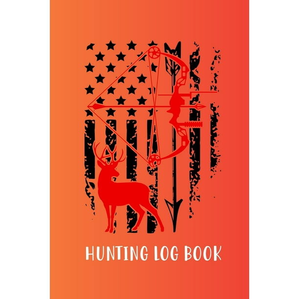 Hunting Log Book : Hunting Log Book, Diary Or Notebook For. 110 Story