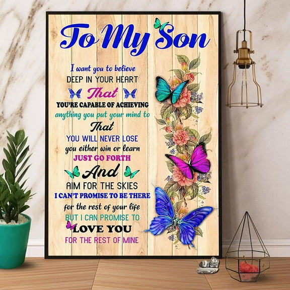 Butterfly To My Son Love You For The Rest Of Mine Paper Poster No Frame Matte Wall Art Decor 11 x 17 Inch Poster