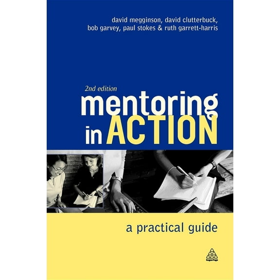 Mentoring in Action: A Practical Guide for Managers, (Paperback)