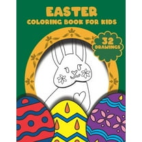 Easter Coloring Book For Kids: A Fun Easter Coloring Book of Easter Bunnies, Easter Eggs (Paperback)