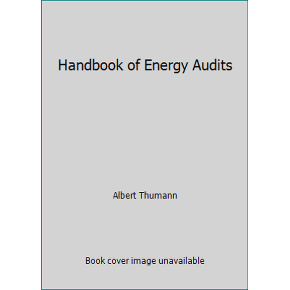 Pre-Owned Handbook of Energy Audits (Hardcover) 088173294X 9780881732948